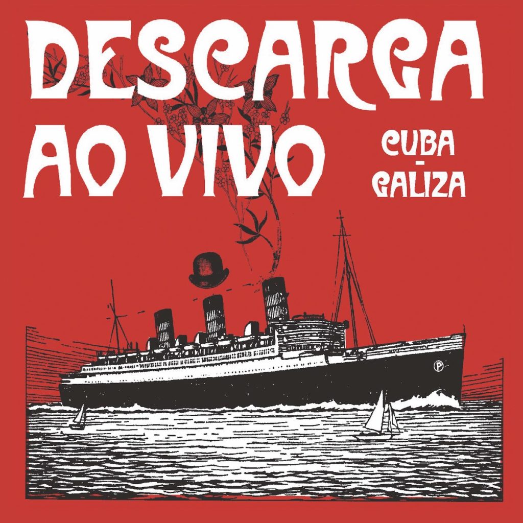 Descarga ao Vivo. Cuba - Galiza