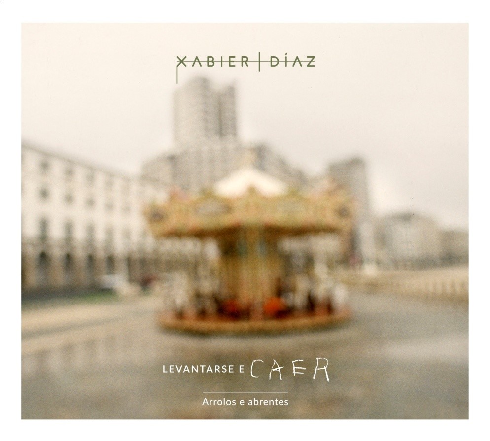 XABIER DÍAZ “Levantarse e caer”